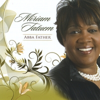 Miriam Tatuem : Abba Father