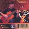 BEHZAD MIRKHANI: 70 Minutes With Guitar Romances