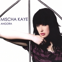 Mischa Kaye : Angora