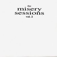 Various : Misery Sessions Vol. 2