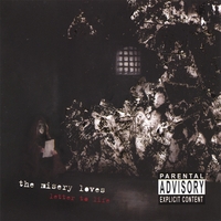 The Misery Loves : Letter To Life
