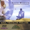 KEVIN MISEVIS: Soul Traveler Prelude