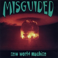 Misguided : New World Machine