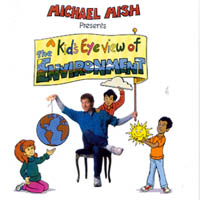Michael Mish : A Kid's Eye View of the Environment