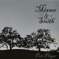 Misner & Smith : Poor Player