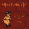 Miss Behavin: Unplugged And Naked
