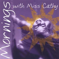 Miss Cathy : Mornings with Miss Cathy