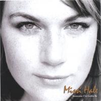 MIssi Hale : Someone I've Gotta Be