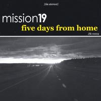Mission 19 : Five Days From Home