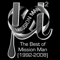 Mission Man : The Best of Mission Man (1992-2008)