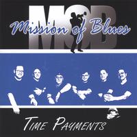 MISSION OF BLUES: Time Payments