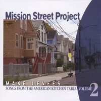 Mission Street Project : Make Levees