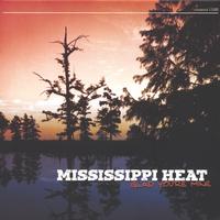 Mississippi Heat : Glad You're Mine