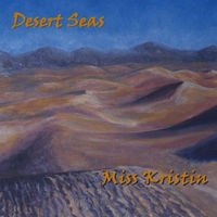 Miss Kristin : Desert Seas