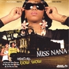 MISS NANA: I GOT THE HOOD(Hosted by BOW WOW ) ( cd contains live video footage of Nana and Bow Wow on Tour)
