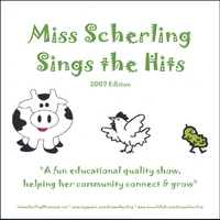 MISS SCHERLING: Miss Scherling Sings the Hits - 2007 Edition