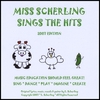 MISS SCHERLING: Miss Scherling Sings the Hits 2007 Edition
