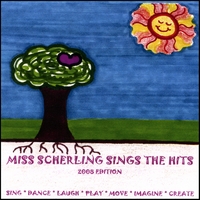 MISS SCHERLING: Miss Scherling Sings the Hits - 2008 Edition