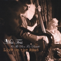 Miss Tess & The Bon Ton Parade : Live on the Road