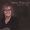 MISSY BURGESS: Pour Me A Song