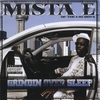 MISTA E (OF I45 BOYS): Grindin Over Sleep