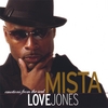 MISTA LOVE JONES: Emotions From The Soul