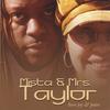 Mista & Mrs. Taylor: Love, Joy & Pain