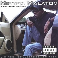 MISTER MALATOV: Certified Hustla