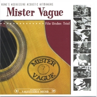 Mister Vague : File Under: Trial