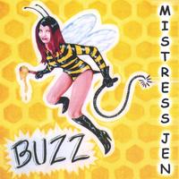 Mistress Jen : Buzz