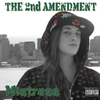 MISTRESS: The 2nd Amendment