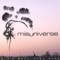 misuniverse : All's Well That Ends