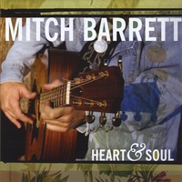 MITCH BARRETT: Heart and Soul