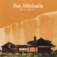 The Mitchells : Slow Gears