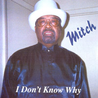 Mitch Felton : I Don't Know Why: