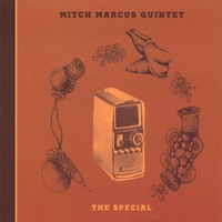 MITCH MARCUS QUINTET: The Special