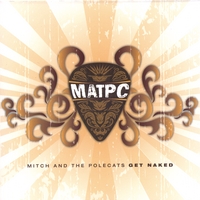 MITCH AND THE POLECATS: Get Naked