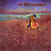 The Mitguards : Something True