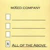 MIXED COMPANY: All of the Above (Remastered)