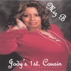 MIZ B: Jody's 1st Cousin