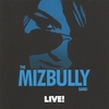 MIZ BULLY BAND: Miz Bully Live