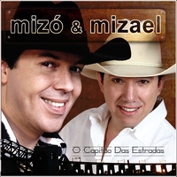 Mizó & Mizael : O Capitão das Estradas