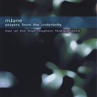 MJANE: prayers from the underbelly