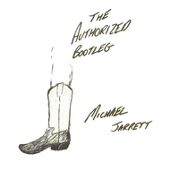 Michael Jarrett : The Authorized Bootleg