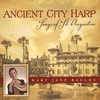 MARY JANE BALLOU: Ancient City Harp: Songs of St. Augustine