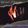 MICHAEL J DOWNEY: Your World