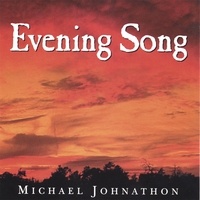 Michael Johnathon : Evening Song