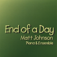 Matt Johnson : End Of A Day
