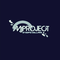 MJ Project : Stoopid Dollars