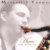MICHAEL J THOMAS: Hymns Music For The Soul